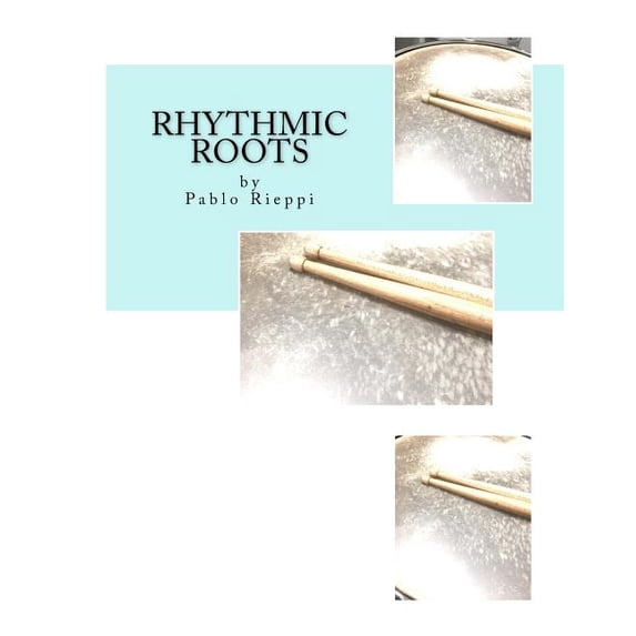 Rhythmic Roots (Paperback)