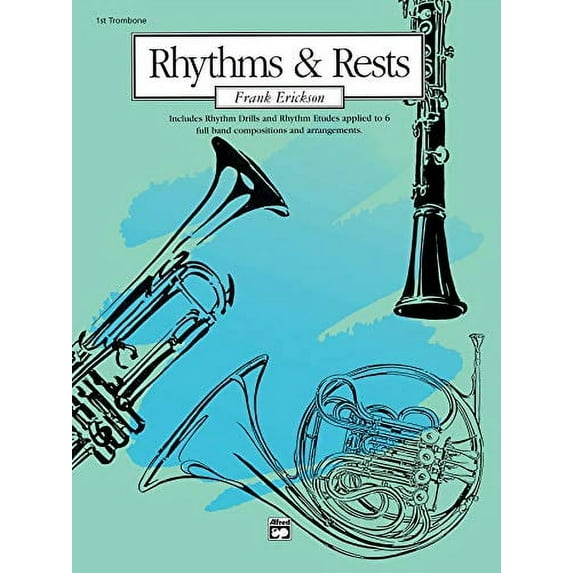 Rhythms Rests: 1st Trombone