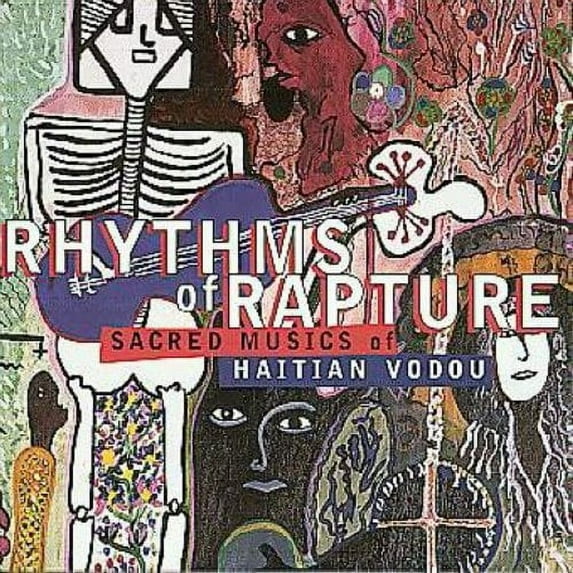 Rhythms of Rapture: Sacred Musics of Haitian Vodou - Sacred Musics of Haitian Vodou - Music & Performance - CD