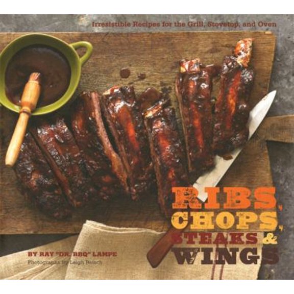 Pre-Owned Ribs, Chops, Steaks, & Wings (Hardcover) 0811868265 9780811868266