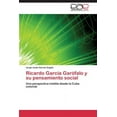 thumbnail image 1 of Ricardo García Garófalo y su pensamiento social (Paperback), 1 of 1