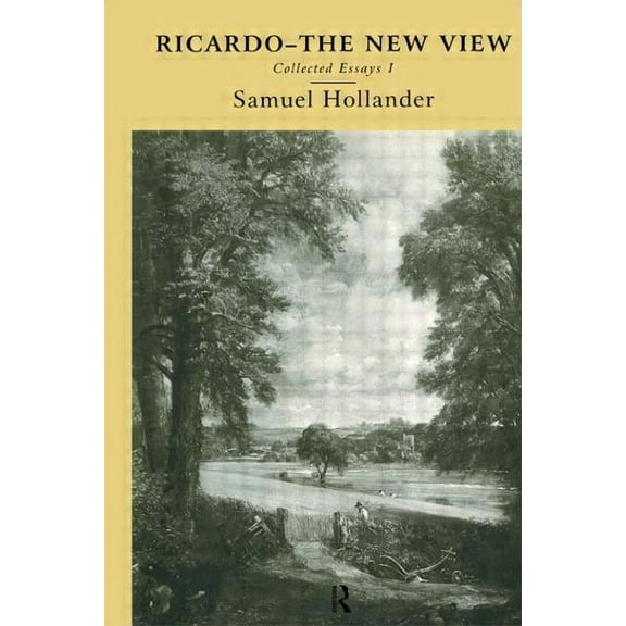Ricardo - The New View: Collected Essays I, (Paperback)