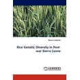 thumbnail image 1 of Rice Genetic Diversity in Post-war Sierra Leone (Paperback), 1 of 1