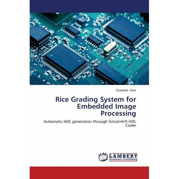 Rice Grading System for Embedded Image Processing (Paperback)