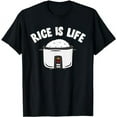 thumbnail image 1 of Rice Is Life Asian Food Chinese Rice Japanese Rice Cooker T-Shirt, 1 of 3