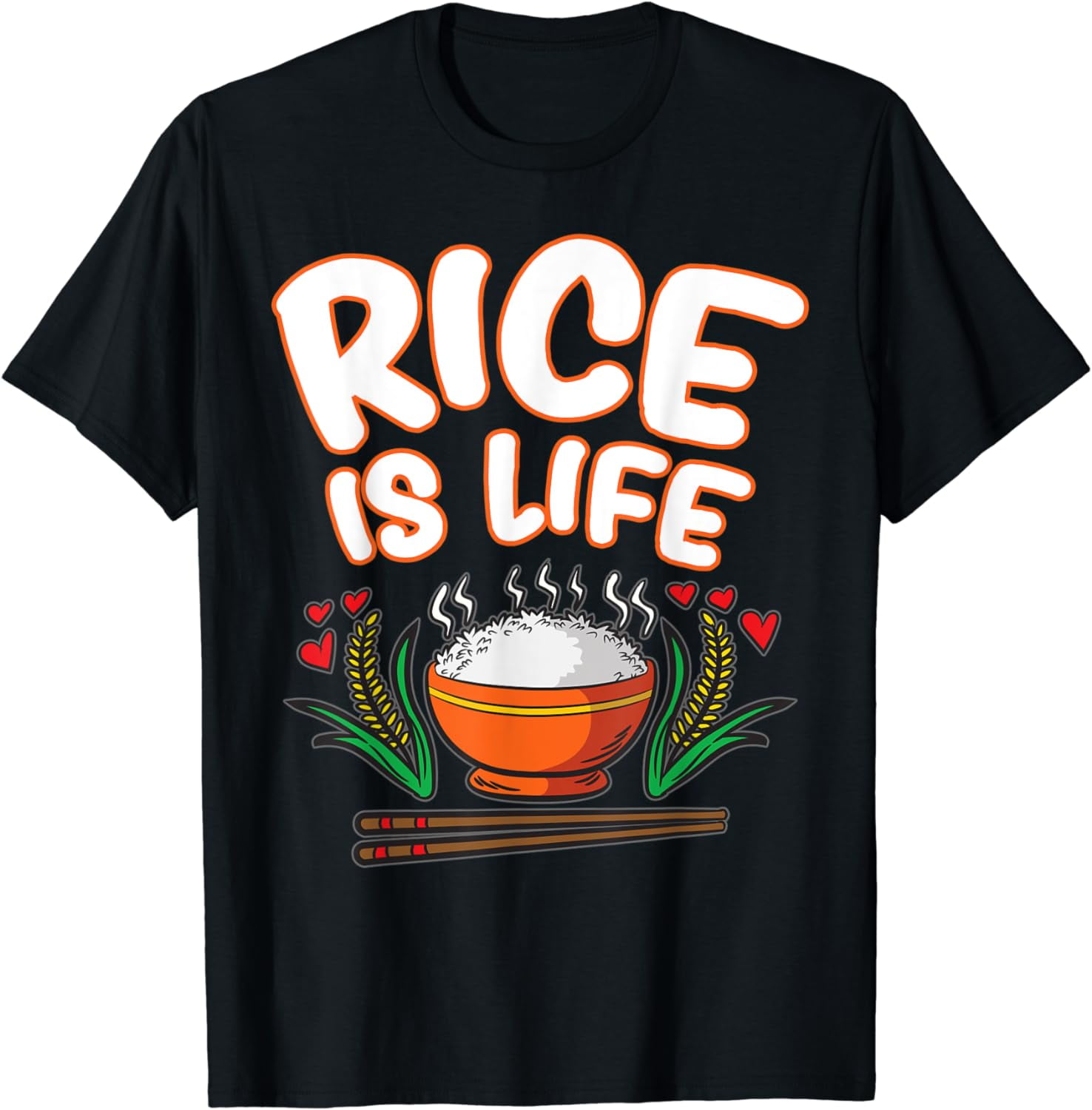 Rice Is Life Indian Chinese Filipino Japanese Korean Food TShirt