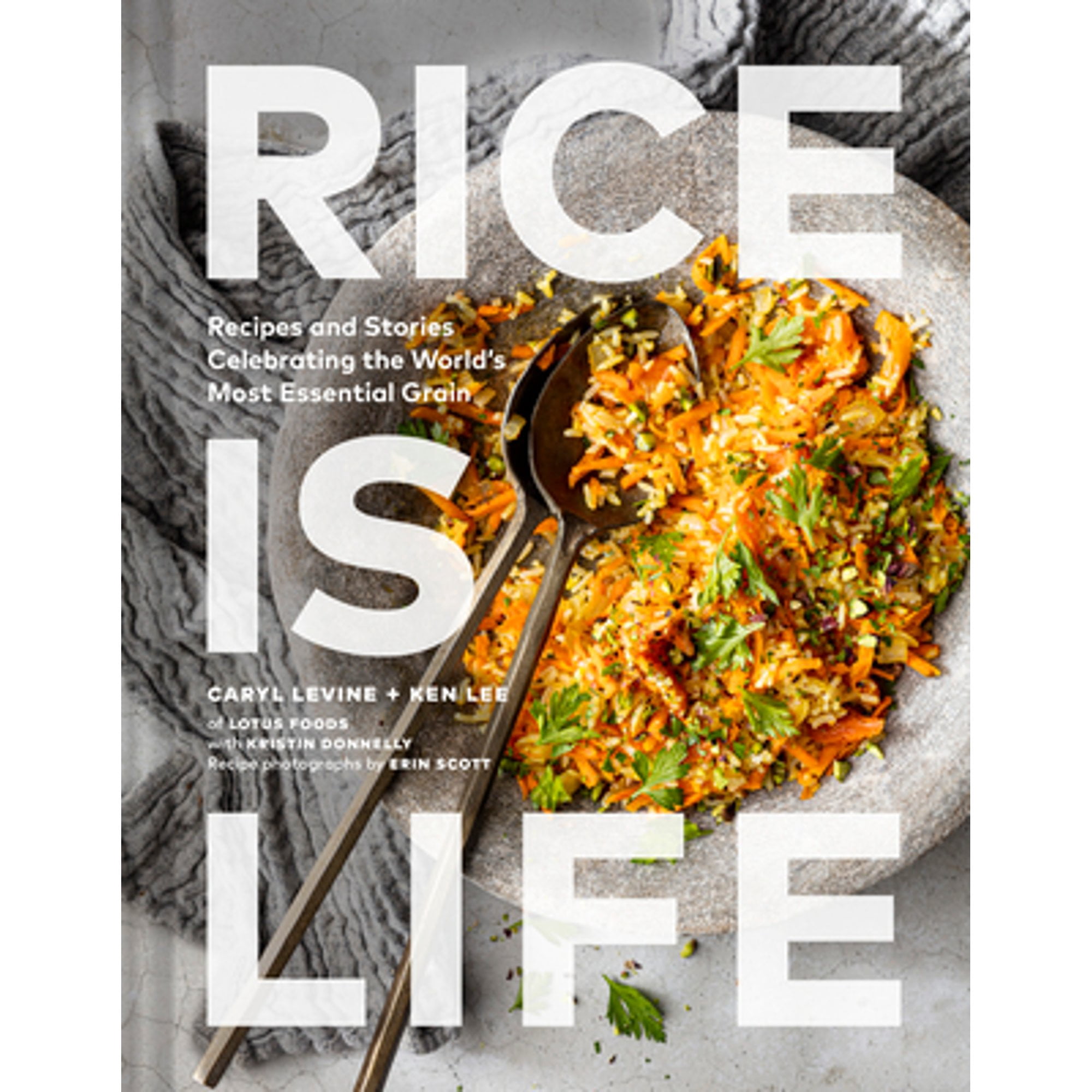 Pre-Owned Rice Is Life: Recipes and Stories Celebrating the World's ...