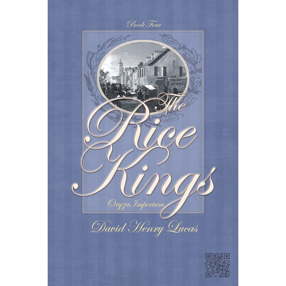 Rice Kings Rice Kings Book 4: Oryza Imperium, Book 4, (Paperback)