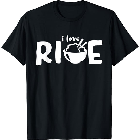 Rice Lovers Gifts and Merch I Love Rice T-Shirt