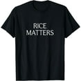 thumbnail image 1 of Rice Matters -Rice Matters -T-Shirt, 1 of 4
