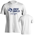 thumbnail image 1 of Rice University Owls Mom Proud Parent Short Sleeve T-Shirt, 1 of 4