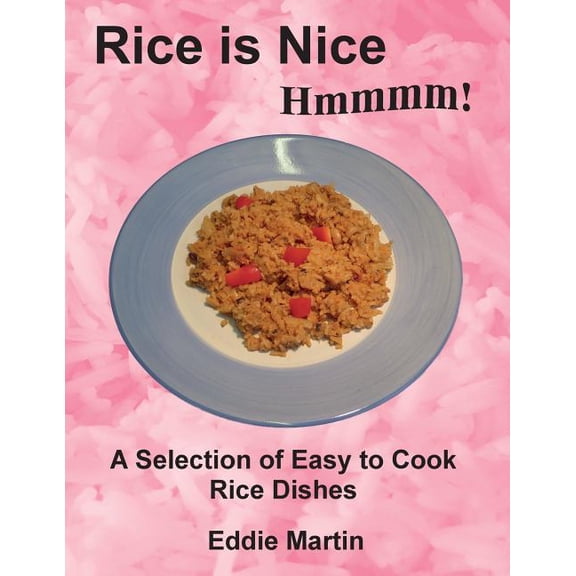 Rice is Nice Hmmmm! (Paperback)