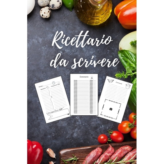 Ricettario Da Scrivere: con 206 Pagine puoi Raccogliere e Organizzare fino a 100 Ricette - Agenda Per Ricette - Quaderno Ricette Da Scrivere - Libro Ricette da Scrivere (Paperback)