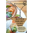 thumbnail image 1 of Ricette Di Margarita Facili E Veloci : 100 Ricette Di Margarita E Non Solo Cocktail (Hardcover), 1 of 1