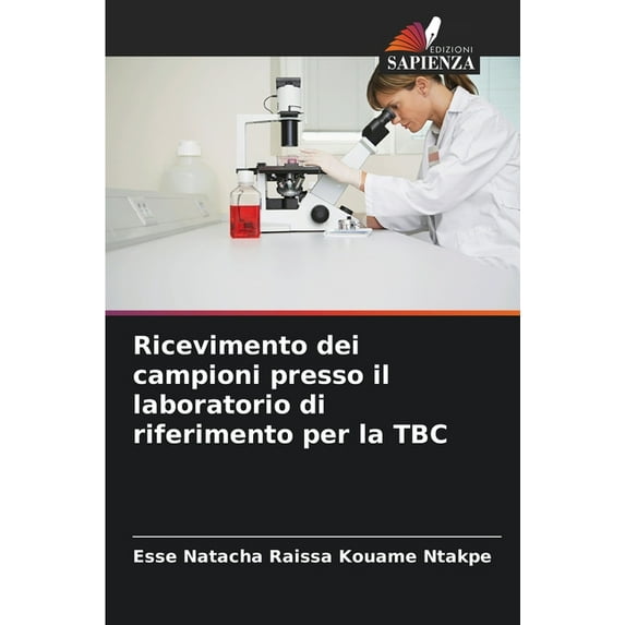 Ricevimento dei campioni presso il laboratorio di riferimento per la TBC (Paperback)
