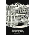 thumbnail image 1 of Rich Black Poor Black: Empowering Black Communities: Breaking Barriers and Building Bridges, (Paperback), 1 of 1