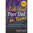 thumbnail image 1 of Pre-Owned Rich Dad Poor Dad for Teens: The Secrets about Money - That You Don't Learn in School Paperback, 1 of 1
