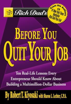 Pre-Owned Rich Dad's Before You Quit Your Job: Ten Real-life Lessons