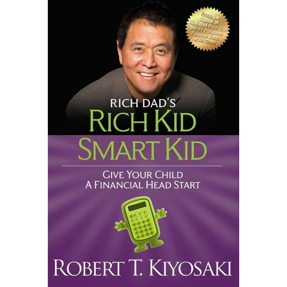 Rich Dad's (Paperback) Rich Kid Smart Kid: Giving Your Child a Financial Head Start, (Paperback)