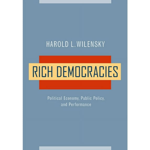 Rich Democracies : Political Economy, Public Policy, and Performance (Edition 1) (Paperback)