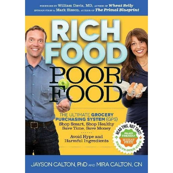 Pre-Owned Rich Food Poor Food: The Ultimate Grocery Purchasing System (Gps) (Paperback) 0984755179 9780984755172