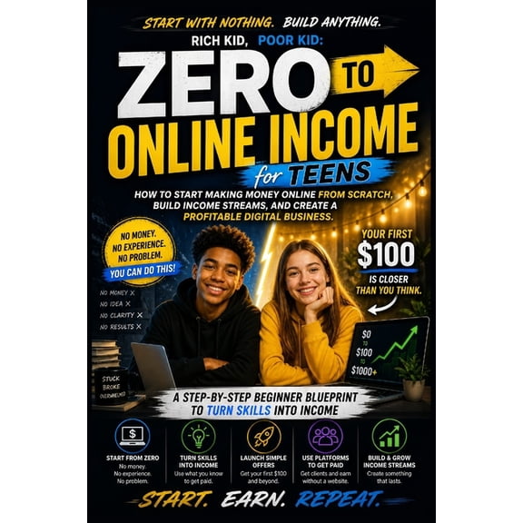 The Rich Kid Academy Rich Kid, Poor Kid: Zero to Online Income: A Beginner's Guide to Building Digital Income, Side Hustles, and Online Busin, (Paperback)