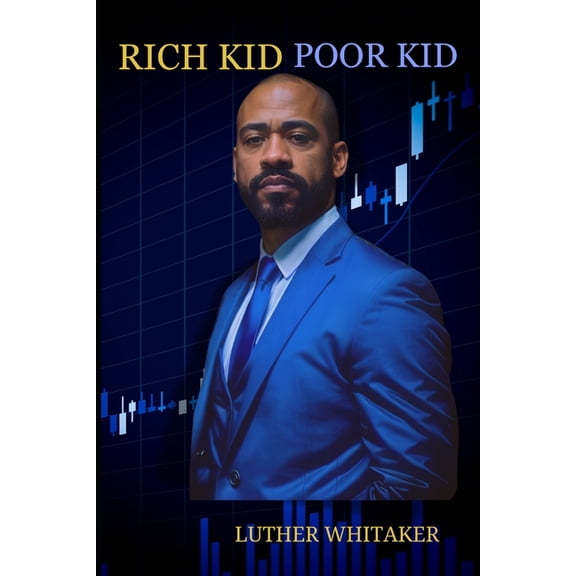 Rich Kid Poor Kid, (Paperback)