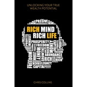 Rich Mind Rich Life Unblocking Your True Wealth Potencial, Paperback