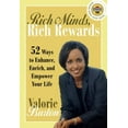 thumbnail image 1 of Pre-Owned Rich Minds, Rich Rewards: 52 Ways to Enhance, Enrich, and Empower Your Life (Strivers Row) (Hardcover) 0375757104 9780375757105, 1 of 1