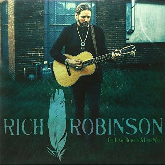 Rich Robinson - Got to Get Better in a Little While - Rock - Vinyl
