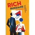 thumbnail image 1 of Rich Russians: From Oligarchs to Bourgeoisie, (Paperback), 1 of 1