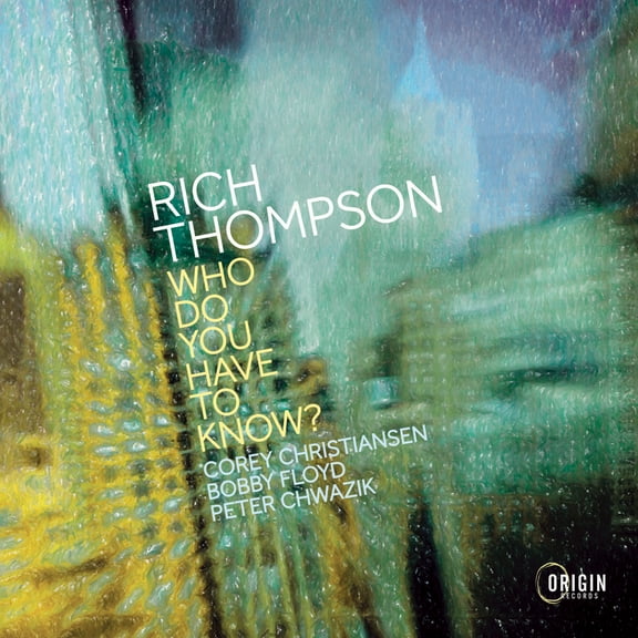Rich Thompson - Who Do You Have To Know - Music & Performance - CD