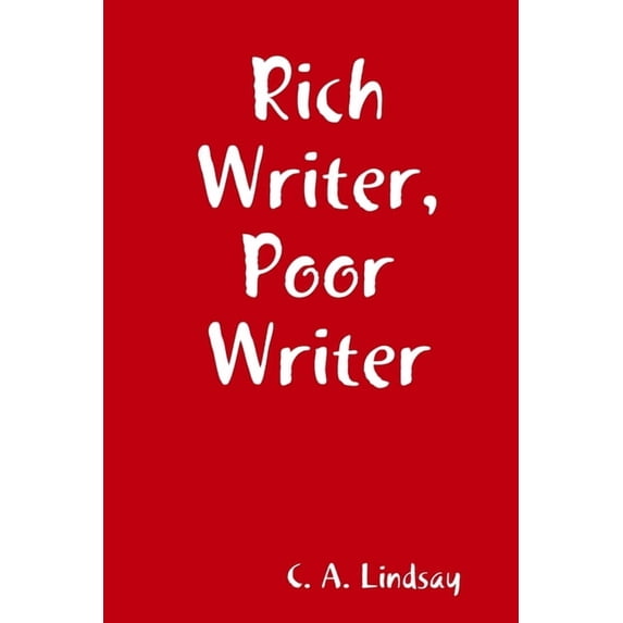 Rich Writer, Poor Writer, (Paperback)