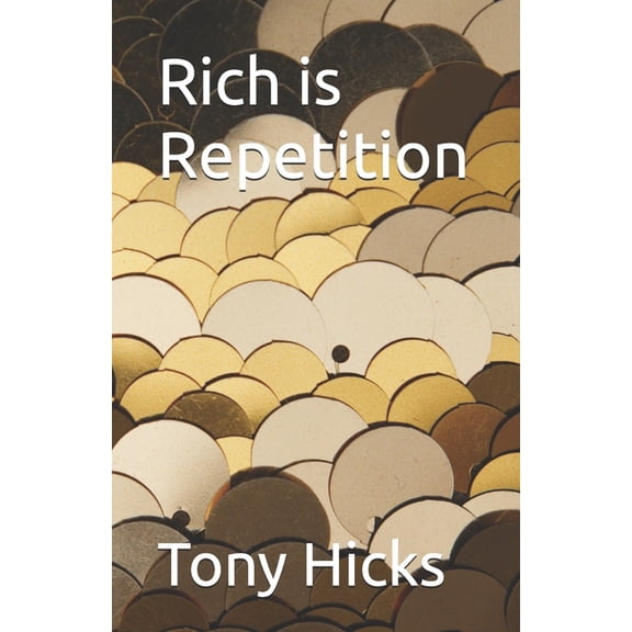 Rich is Repetition, (Paperback)