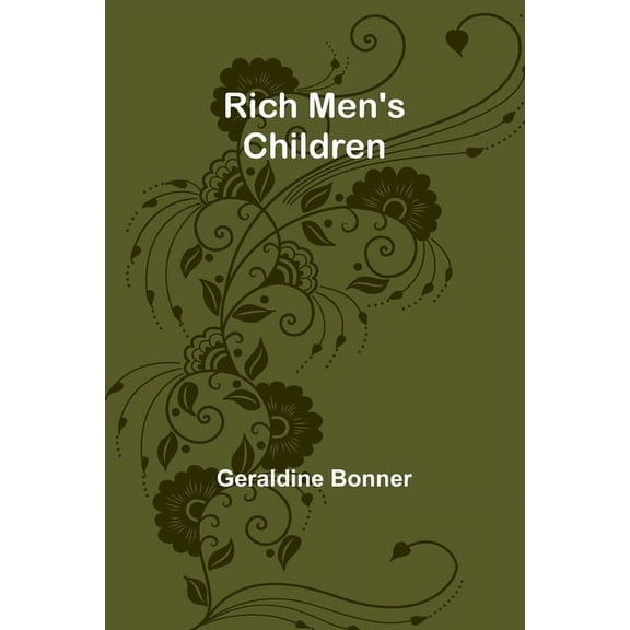 Rich men's children, (Paperback)