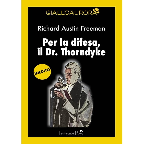 Richard Austin Freeman,Sofia Riva Per la difesa, il Dr. Thorndyke (Paperback)