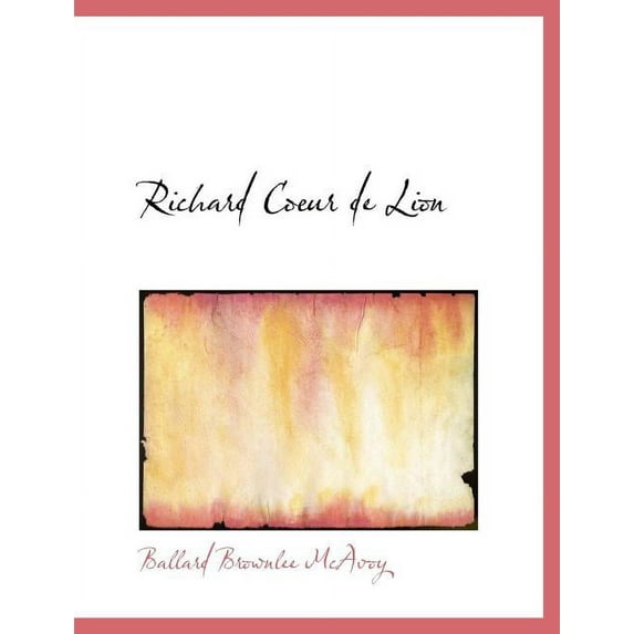 Richard C Ur de Lion (Paperback)
