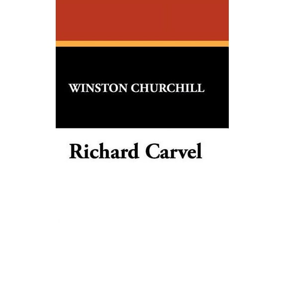 Richard Carvel, (Hardcover)
