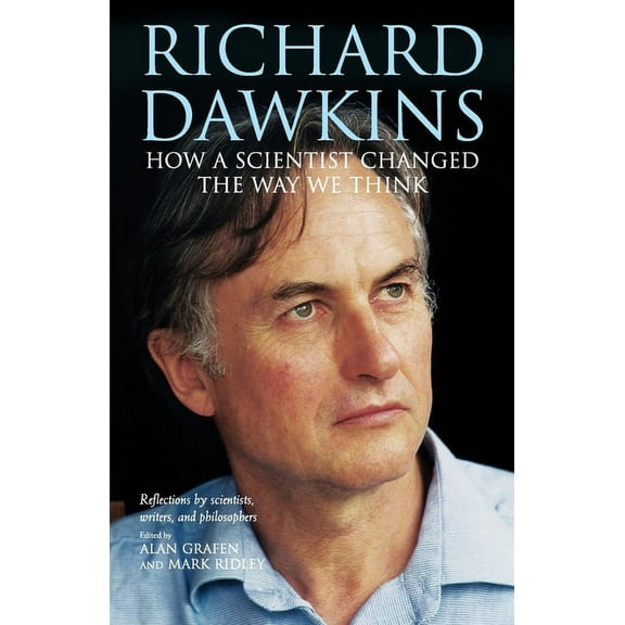 Richard Dawkins: How a Scientist Changed the Way We Think, (Paperback)