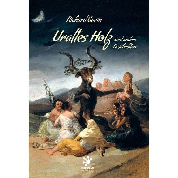 Richard Gavin,Michael Siefener Uraltes Holz und andere Geschichten (Paperback)