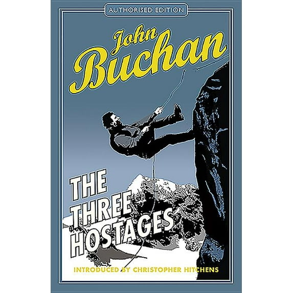 Richard Hannay Adventures The Three Hostages: Authorised Edition, Book 4, (Paperback)