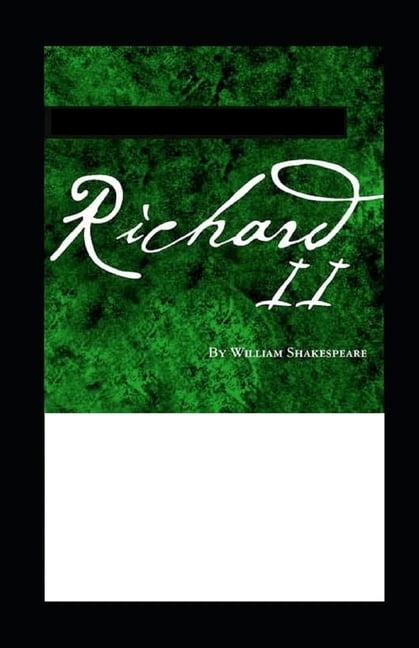 Richard II : A shakespeare's classic illustrated edition (Paperback)