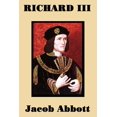 thumbnail image 1 of Richard III: The Rise and Fall of England's Most Controversial King, (Paperback), 1 of 1