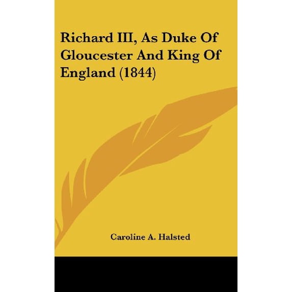 Richard Iii As Duke Of Gloucester And Ki