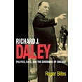 thumbnail image 1 of Pre-Owned Richard J. Daley (Paperback) 0875805663 9780875805665, 1 of 1