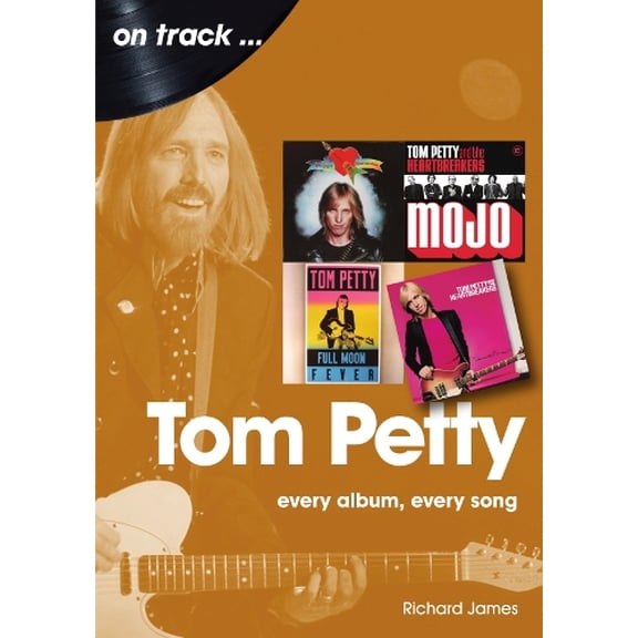 Richard James Tom Petty On Track (Paperback) On TRack