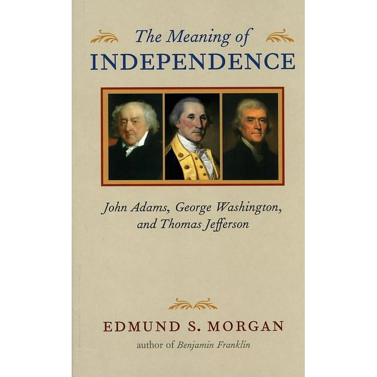 Richard Lectures Meaning of Independence: John Adams, George