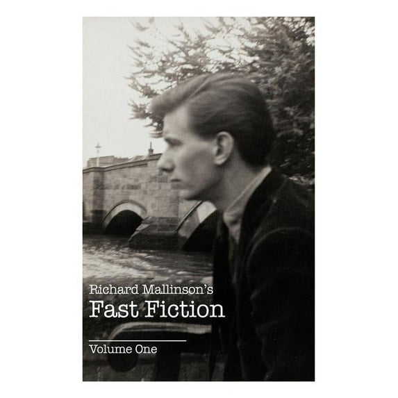 Richard Mallinson's Fast Fiction: Volume One, (Paperback)
