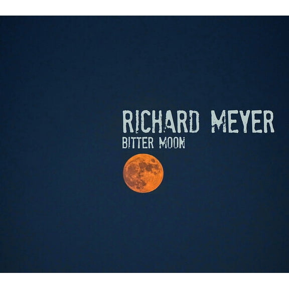 Richard Meyer - Bitter Moon - Music & Performance - CD
