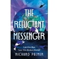 thumbnail image 1 of Richard Palmer The Reluctant Messenger (Paperback), 1 of 1